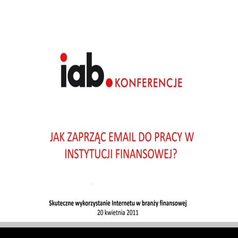 JAK ZAPRZĄC EMAIL DO PRACY W INSTYTUCJI FINANSOWEJ? 