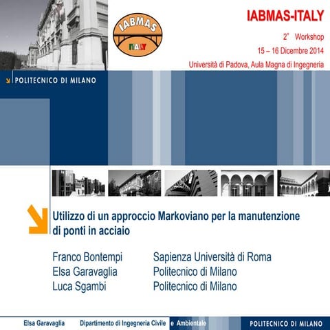 Utilizzo di un approccio Markoviano per la manutenzione di ponti in acciaio