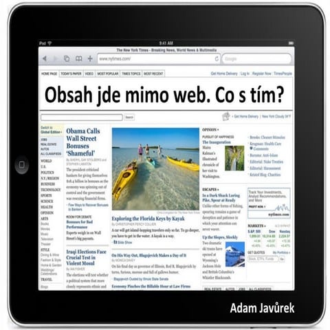 iPad, tablety, smartphony a média. Jak si rozumí?