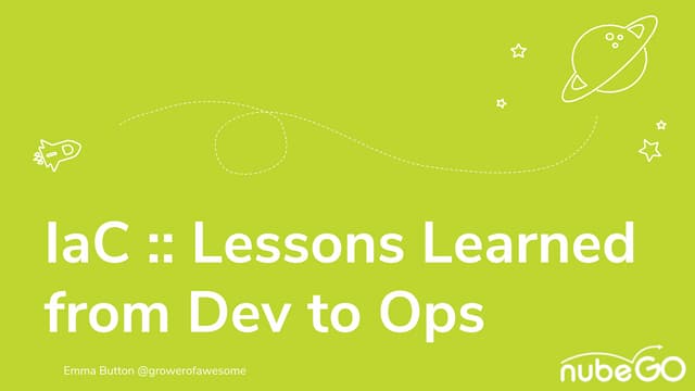 Iac :: Lessons Learned from Dev to Ops