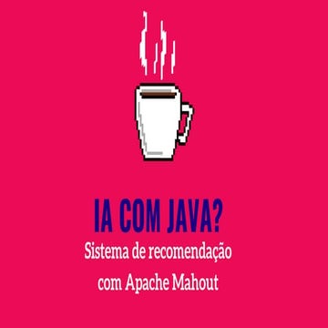 IA com Java - Sistema de recomendação com Apache Mahout | PDF ...