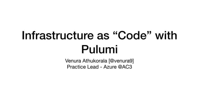 Infrastructure as "Code" with Pulumi