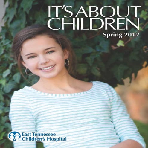 It's About Children - Spring 2012 Issue by East Tennessee Children's ...