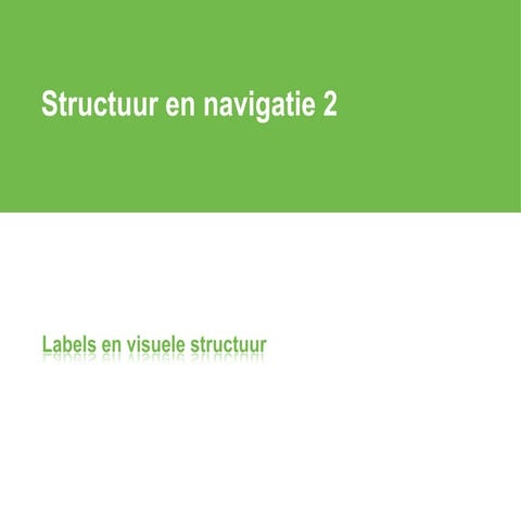 IAD1 0809 Q3 Hoorcollege 2   Labels En Visuele Structuur