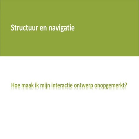 Iadd1 0910 Q2 Structuur En Navigatie