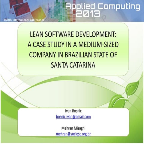 LEAN SOFTWARE DEVELOPMENT:  A CASE STUDY IN A MEDIUM-SIZED COMPANY IN BRAZILI...