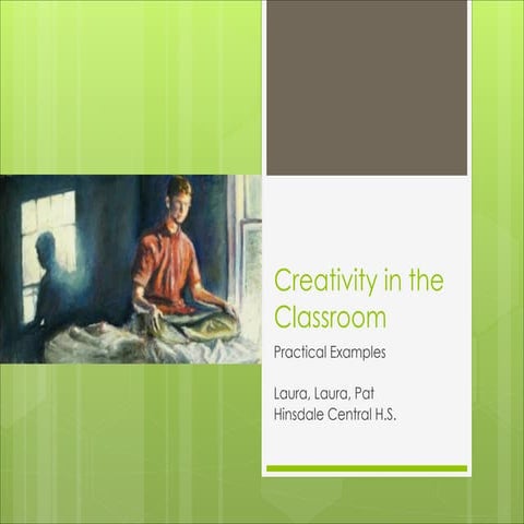 A Central Thread: Creativity in the Art Classroom
