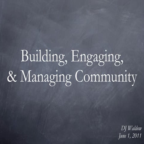 Building, Engaging, & Managing Community