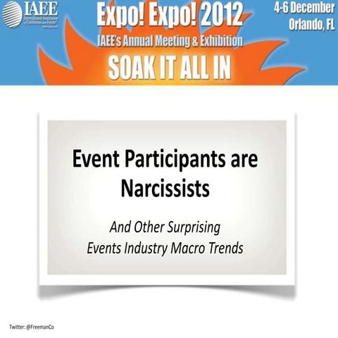 Event Participants are Narcissists... And Other Surprising Events Industry Ma...