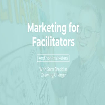 Successful Marketing Facilitation Services: For the Reluctant Marketer 