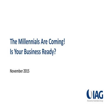 The Millennials are Coming! Are You Ready?