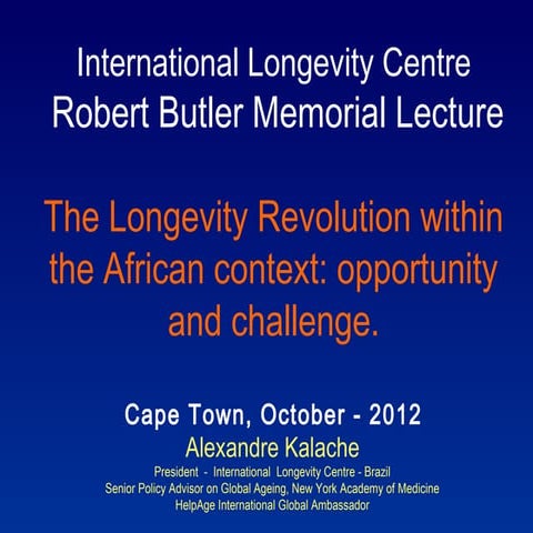 IAAG Africa Regional Conference - Dr Alex Kalache Robert Butler Mermorial Pre...