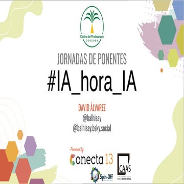 IA_horaQ. IA_hora_IA (Jornadas de Ponentes. CEP de Córdoba)