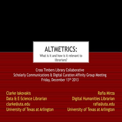 Altmetrics: What is it and how is it relevant to librarians?