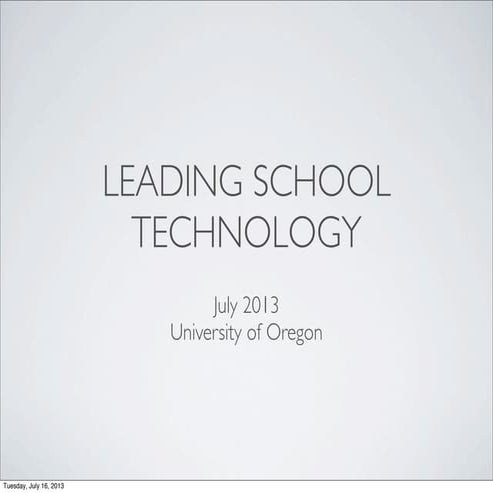 University of Oregon Initial Administrator License Class: Leading with Techno...