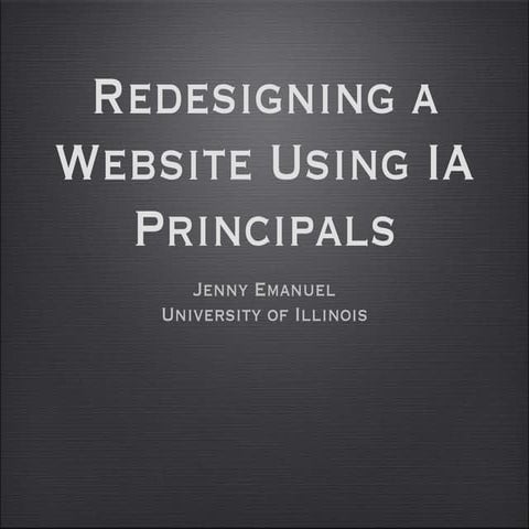 Redesigning a Website Using Information Architecture Principals