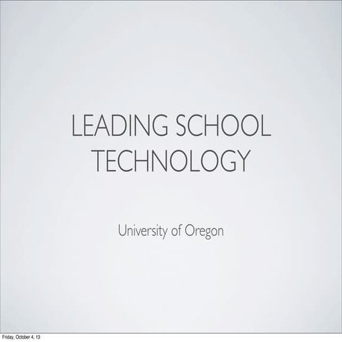 Leading School Technology IAL 2013