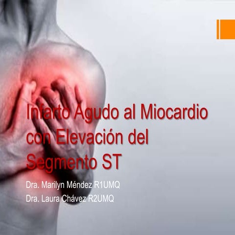 Infarto Agudo al Miocardio con Elevación del ST | PPTX