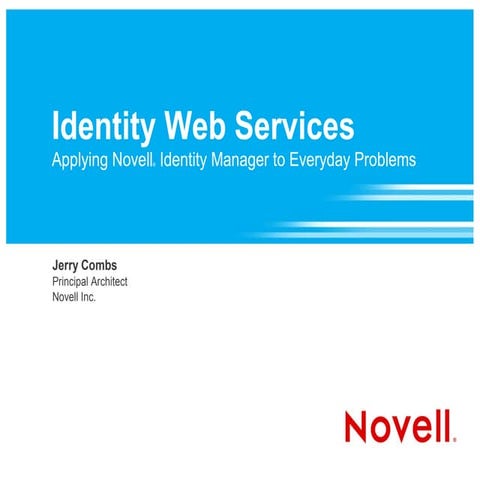Applying Novell Identity Manager to Your Everyday Problems