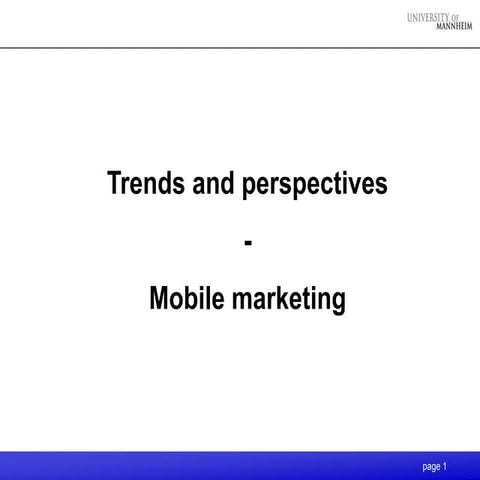Interactive Marketing: Trends and perspectives – mobile marketing