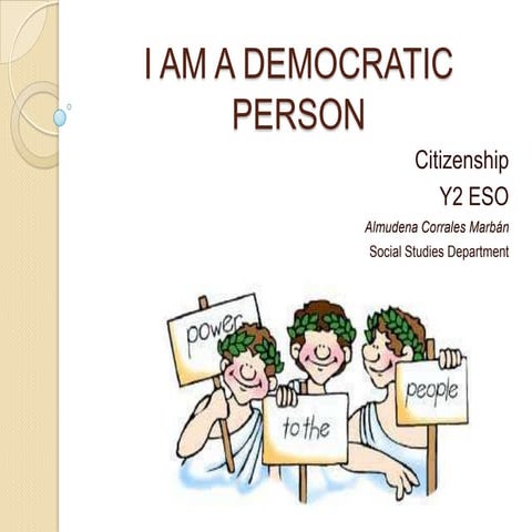 I am a democratic person