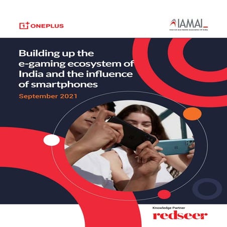 Building up the e-gaming ecosystem of India and the influence of smartphones