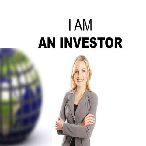 I Am An Investor