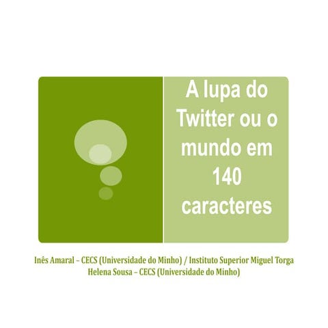 A lupa do Twitter ou o mundo em 140 caracteres