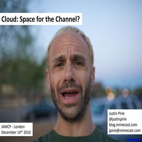 Cloud: Space for the Channel?