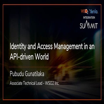 WSO2 - Yenlo Integration Summit Stuttgart 15 May 2019 - IAM in an API Driven ...