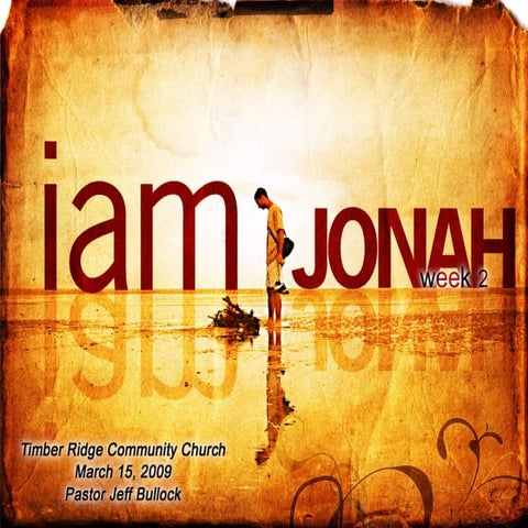 I Am Jonah Week 2