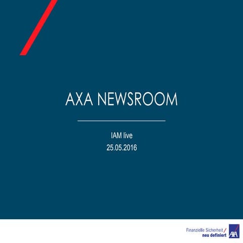 IAM live 2016: Corporate Newsrooms // Case Study: AXA Winterthur