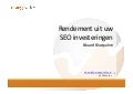 Rendement uit SEO investeringen - Eduard Blacquiere (IAM'10)