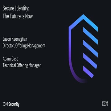 Secure Identity: The Future is Now