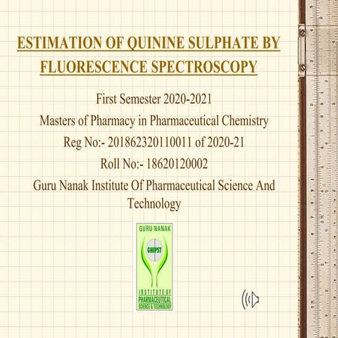  'estimation of quinine sulphate by fluorescence spectroscopy with recordings...