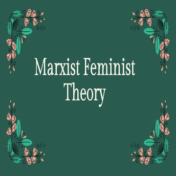  Marxist Feminist Theory
