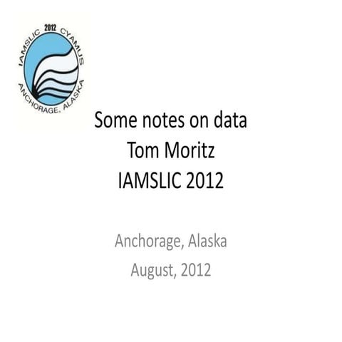 IAMSLIC 2012, ANCHORAGE, AK 