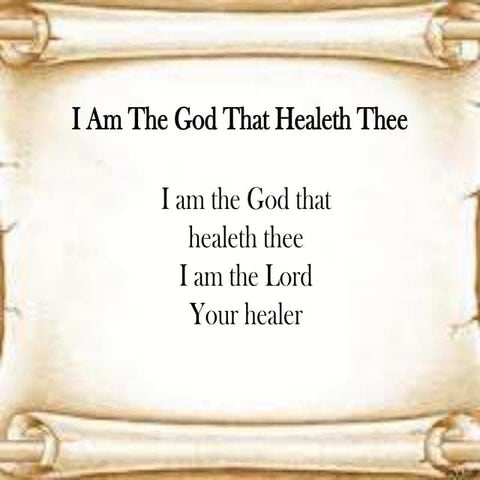 I Am The God That Healeth Thee