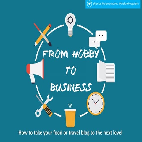 From hobby to business: how to take your food or travel blog to the ...