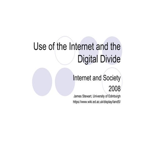 Internet and Society: Internet Use And Digital Divide