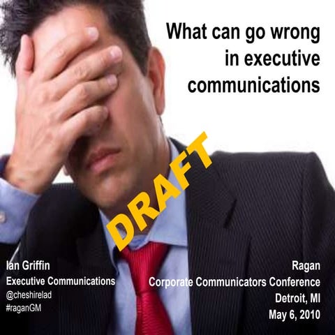 What can go wrong in executive communications