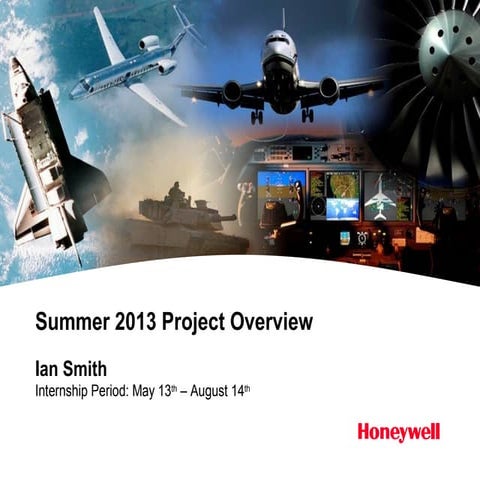 Ian Smith 2013 Honeywell Project Overview | PPT