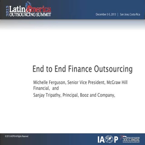 Iaop 2013 costa rica   end to end finance outsourcing v f