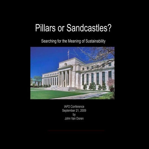 Pillars or Sandcastles?