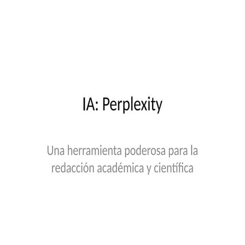 IA_Perplexity_Presentacion_Extendida.pptx