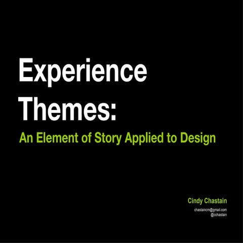 Experience Themes: An Element of Story Applied to Design