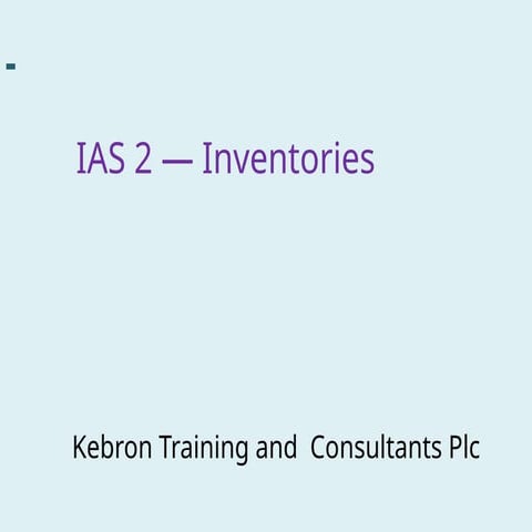 IAS 2- Inventories for IFRS based training | PPTX