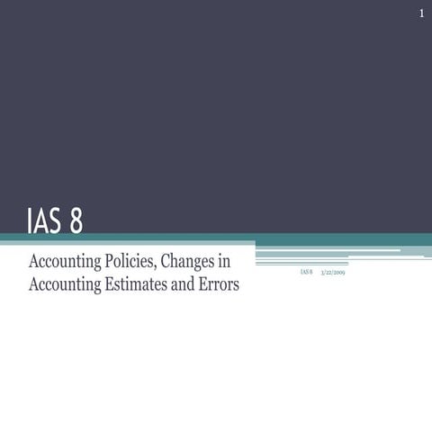 IAS 8 Accounting Policies, Changes In Accounting Estimates And Errors