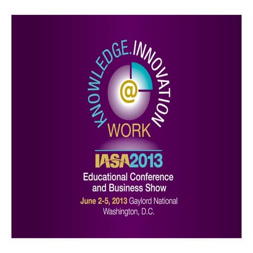 201306 IASA Conference-Session 602: Operational Efficiency