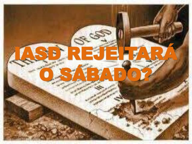 Iasd rejeitará o sábado (3)